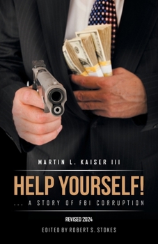 Paperback Help Yourself! ... a Story of FBI Corruption Book