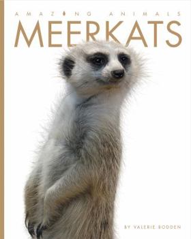 Meerkats - Book  of the Amazing Animals