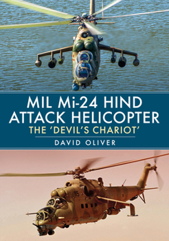 Paperback Mil Mi-24 Hind Attack Helicopter: The 'Devil's Chariot' Book