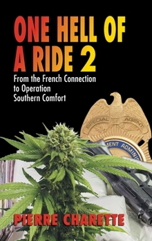 Hardcover One Hell of a Ride II: From the French Connection to Operation Southern Comfort Book