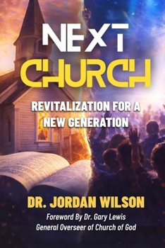 Next Church: Revitalization For A New Generation