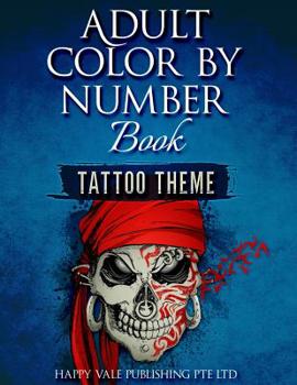 Paperback Adult Color By Number Book: Tattoo Theme Book