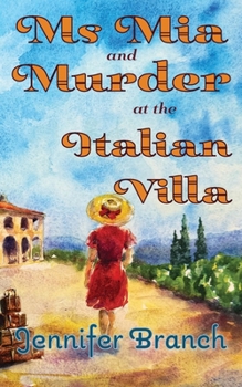 Paperback Ms. Mia and Murder at the Italian Villa Book