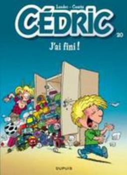 Hardcover Cédric - Tome 20 - J'ai fini ! [French] Book