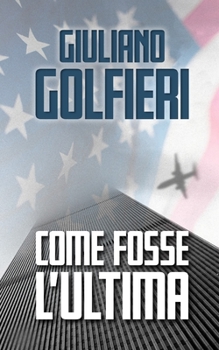 Paperback Come Fosse l'Ultima [Italian] Book