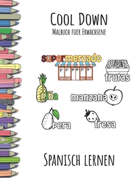 Paperback Cool Down - Malbuch für Erwachsene: Spanisch lernen [German] Book