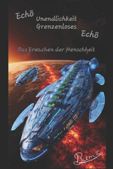 Echõ Unendlichkeit Grenzenloses Echõ: Das Erwachen der Menschheit