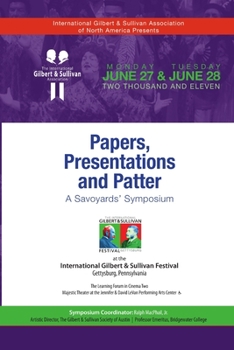 Paperback Papers, Presentations and Patter: A Savoyards' Symposium Book