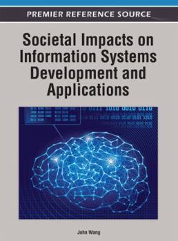 Hardcover Societal Impacts on Information Systems Development and Applications Book