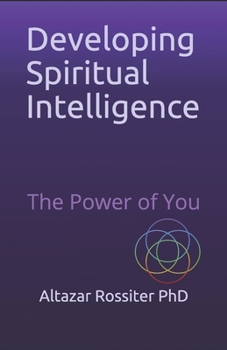 Paperback Developing Spiritual Intelligence: The Power of You Book