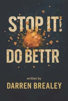 Paperback Stop It! Do Better: starve the demogorgon Book