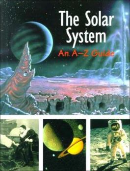 Library Binding The Solar System: An A-Z Guide Book