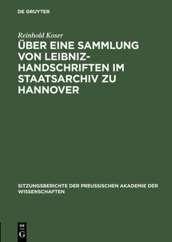 Hardcover Über Eine Sammlung Von Leibniz-Handschriften Im Staatsarchiv Zu Hannover [German] Book