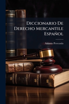 Paperback Diccionario De Derecho Mercantile Español [Spanish] Book