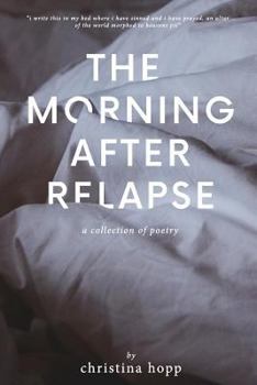 Paperback The Morning After Relapse Book