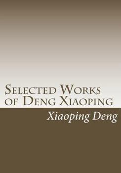 Selected Works Of Deng Xiaoping, 1982 1992 - Book #3 of the Selected Works