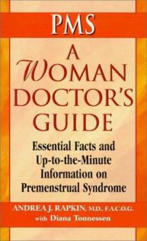 Mass Market Paperback PMS a Woman Doctor's Guide: Essential Facts and Up-To-The-Minute Information on Premenstrual Syndrome Book