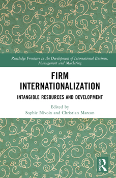 Hardcover Firm Internationalization: Intangible Resources and Development Book