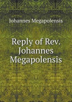 Paperback Reply of Rev. Johannes Megapolensis Book