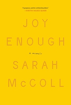 Hardcover Joy Enough: A Memoir Book