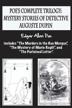 Murders in the Rue Morgue / Mystery of Marie Roget / Purloined Letter - Book  of the C. Auguste Dupin