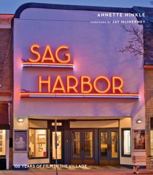 Sag Harbor: 100 Years of Film in the Village
