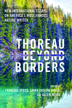 Paperback Thoreau Beyond Borders: New International Essays on America's Most Famous Nature Writer Book