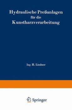 Paperback Hydraulische Preßanlagen Für Die Kunstharzverarbeitung [German] Book