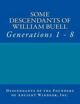 Paperback Some Descendants of William Buell: Generations 1 - 8 Book