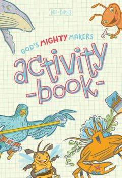 God’s Mighty Makers Activity Book