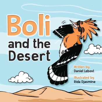 Paperback Boli and the Desert: A Chapter Book for Kids Featuring Desert Adventures and Animal Friends Book