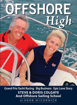 Hardcover Offshore High: Steve and Doris Colgate and Offshore Sailing School Book