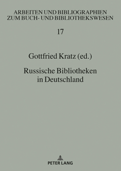 Paperback Russische Bibliotheken in Deutschland [German] Book