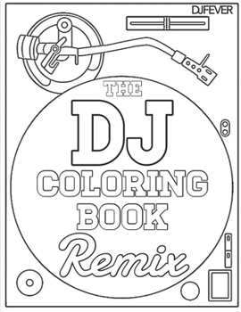 Paperback The DJ Coloring Book (Remix) Book