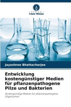 Paperback Entwicklung kostengünstiger Medien für pflanzenpathogene Pilze und Bakterien [German] Book
