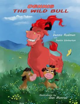 Paperback "Dennis the Wild Bull" Book