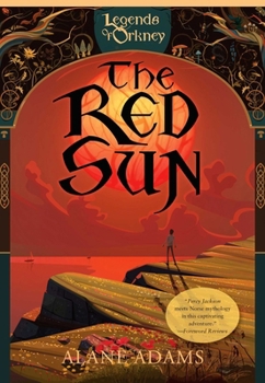 The Red Sun - Book #1 of the Legends of Orkney
