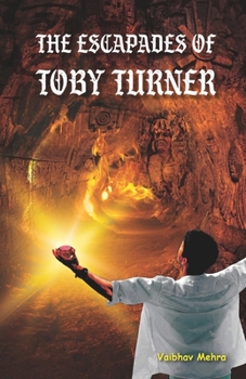 Paperback The Escapades of Toby Turner Book
