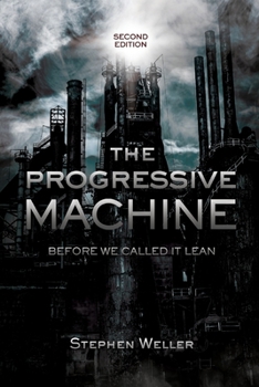 Paperback The Progressive Machine: Before We Called It Lean Book