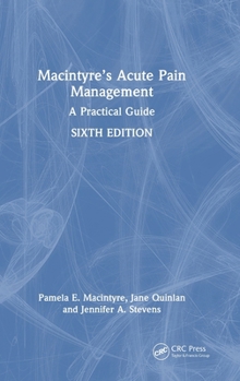 Macintyre’s Acute Pain Management: A Practical Guide