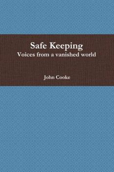 Paperback Safe Keeping - Voices from a vanished world Book