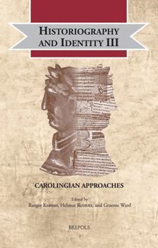 Hardcover Historiography and Identity III: Carolingian Approaches Book