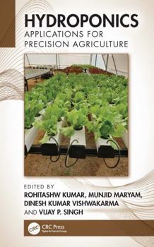 Hydroponics: Applications for Precision Agriculture