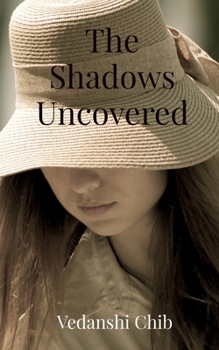 Paperback The Shadows Uncovered Book
