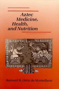 Paperback Aztec Medicine and Health, and Nutrition Book