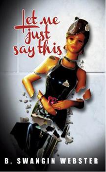 Paperback Let Me Just Say This Book