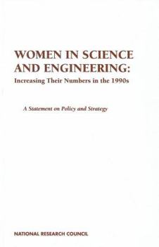 Paperback Women in Science and Engineering: Increasing Their Numbers in the 1990s: A Statement on Policy and Strategy Book