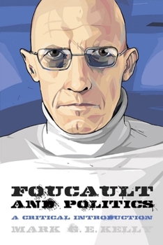 Paperback Foucault and Politics: A Critical Introduction Book