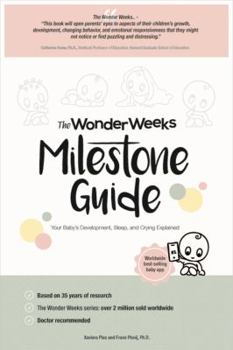 Paperback The Wonder Weeks Milestone Guide: Your Baby's Development, Sleep & Crying Explained Book