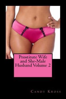 Paperback Prostitute Wife and She-Male Husband Volume 2 Book